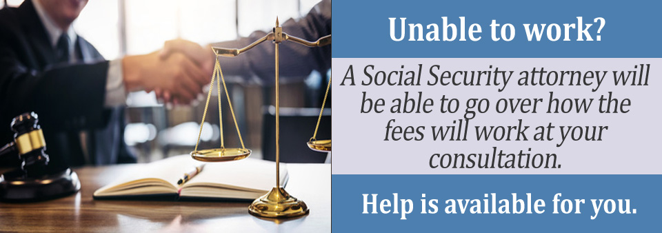 What Fees Will a Social Security Attorney Receive?